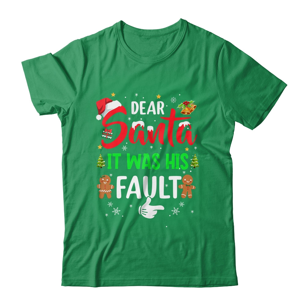 Dear Santa It Was His Fault Funny Christmas Couples Shirt & Sweatshirt | siriusteestore