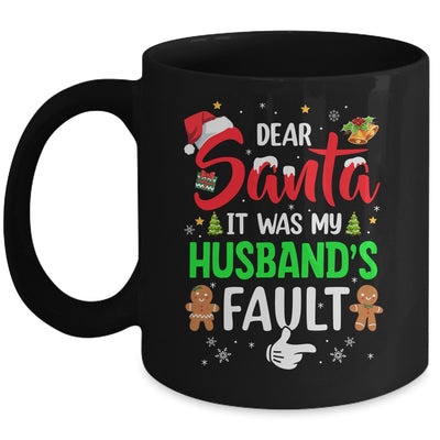 Dear Santa It Was My Husband's Fault Christmas Family Couple Mug | siriusteestore