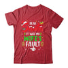 Dear Santa It Was My Wife's Fault Christmas Family Couple Shirt & Sweatshirt | siriusteestore