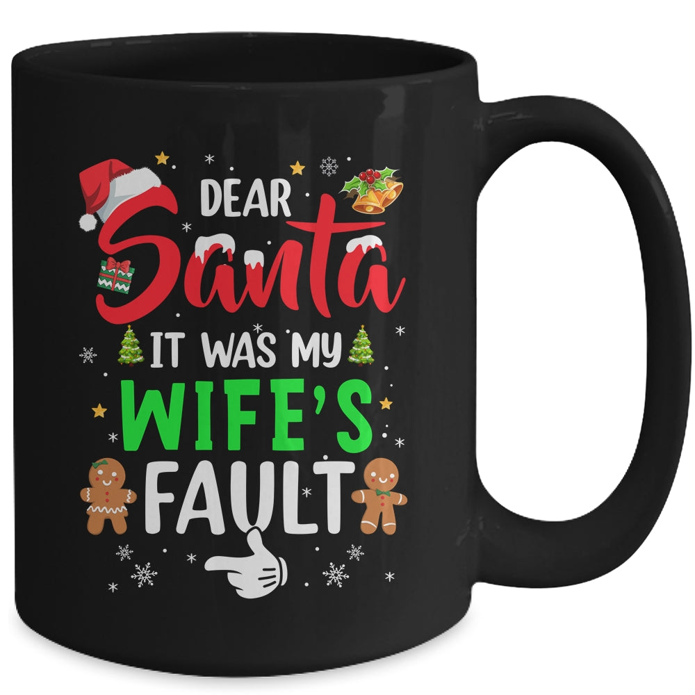 Dear Santa It Was My Wife's Fault Christmas Family Couple Mug | siriusteestore