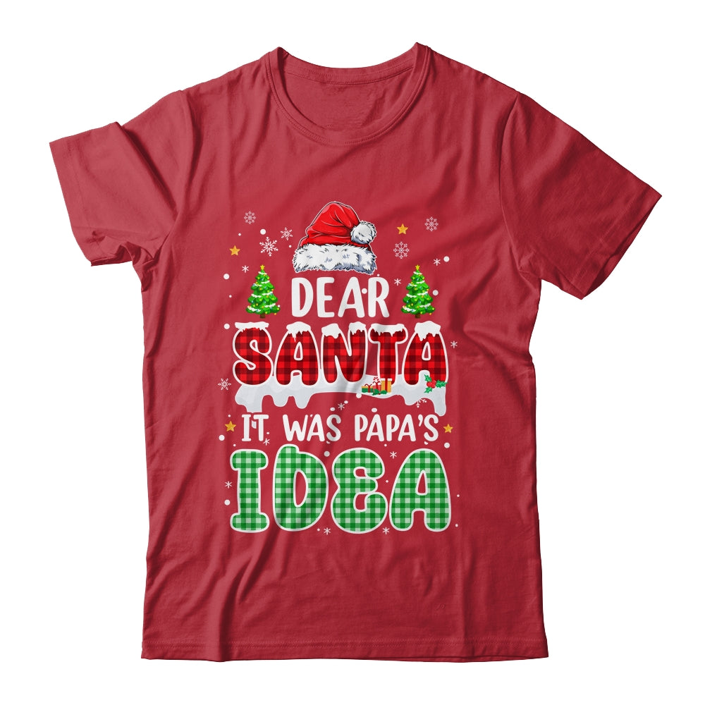 Dear Santa It Was Papa's Idea Christmas Santa Hat Candy Cane Shirt & Sweatshirt | siriusteestore