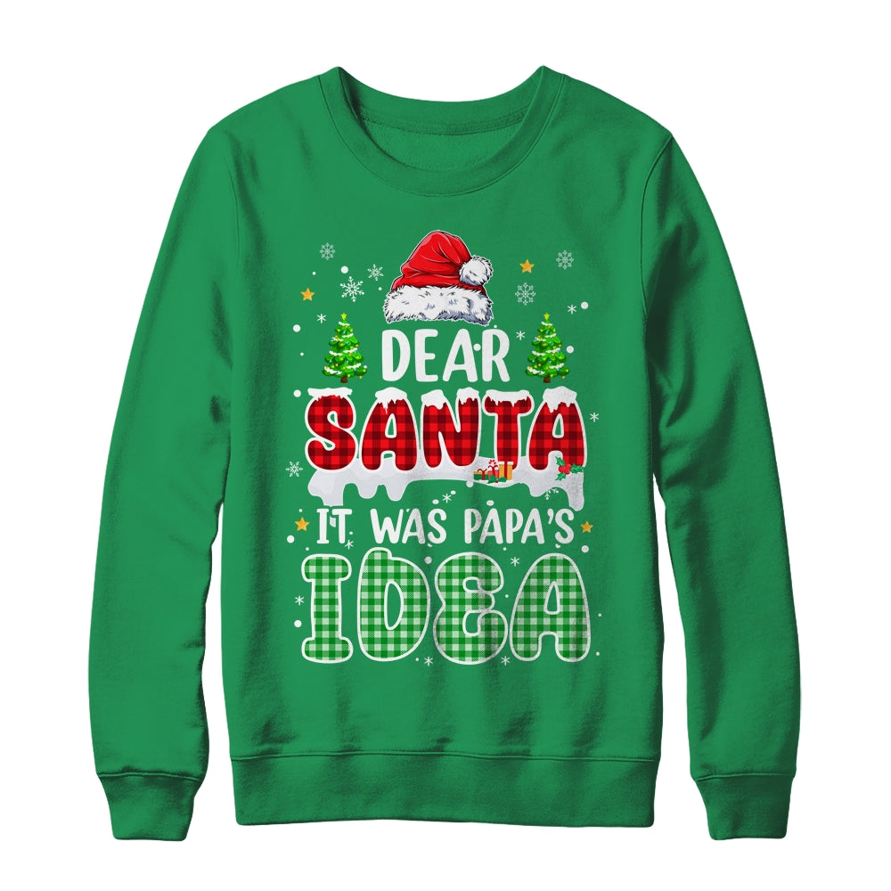 Dear Santa It Was Papa's Idea Christmas Santa Hat Candy Cane Shirt & Sweatshirt | siriusteestore