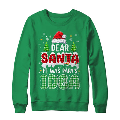 It was papa's idea sweatshirt discount
