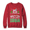 Dear Santa It Was Papa's Idea Christmas Santa Hat Candy Cane Shirt & Sweatshirt | siriusteestore