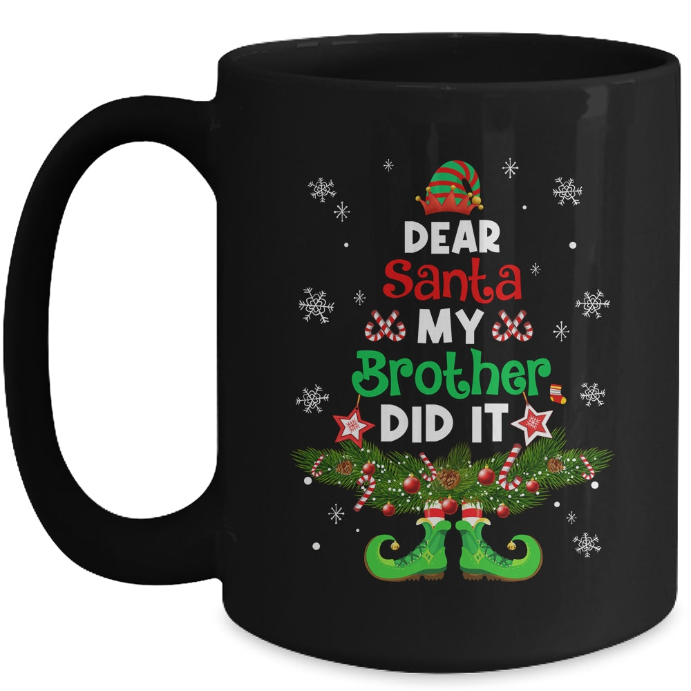 Dear Santa My Brother Did It ELF Matching Christmas Kids Mug | siriusteestore