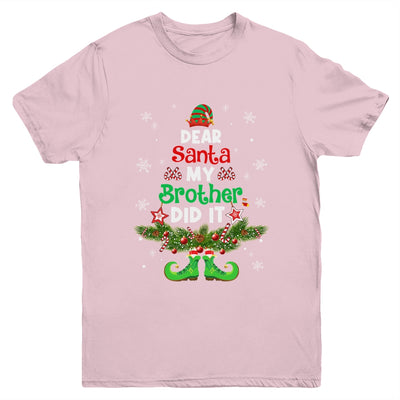 Dear Santa My Brother Did It ELF Matching Christmas Kids Youth Shirt | siriusteestore