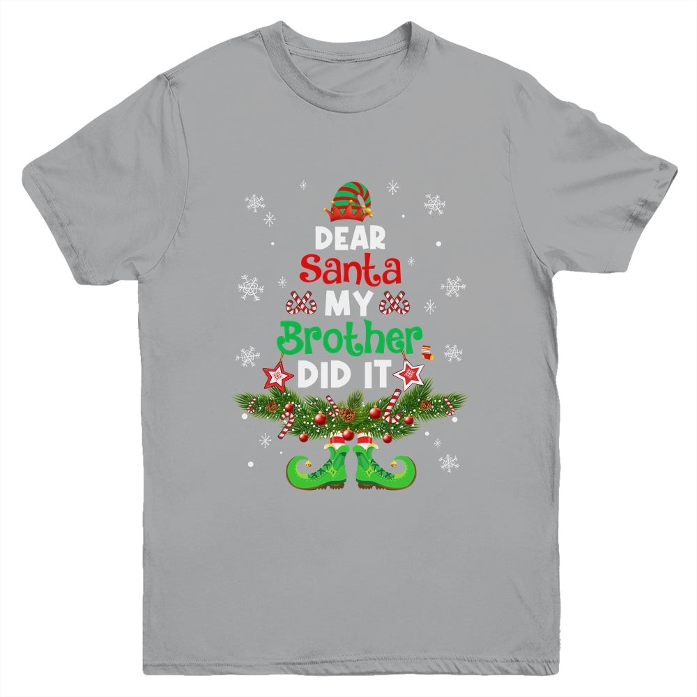 Dear Santa My Brother Did It ELF Matching Christmas Kids Youth Shirt | siriusteestore