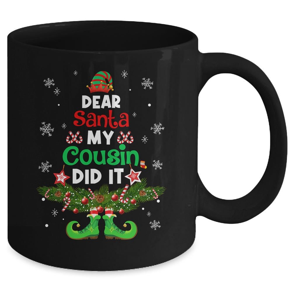 Dear Santa My Cousin Did It ELF Matching Christmas Kids Mug | siriusteestore