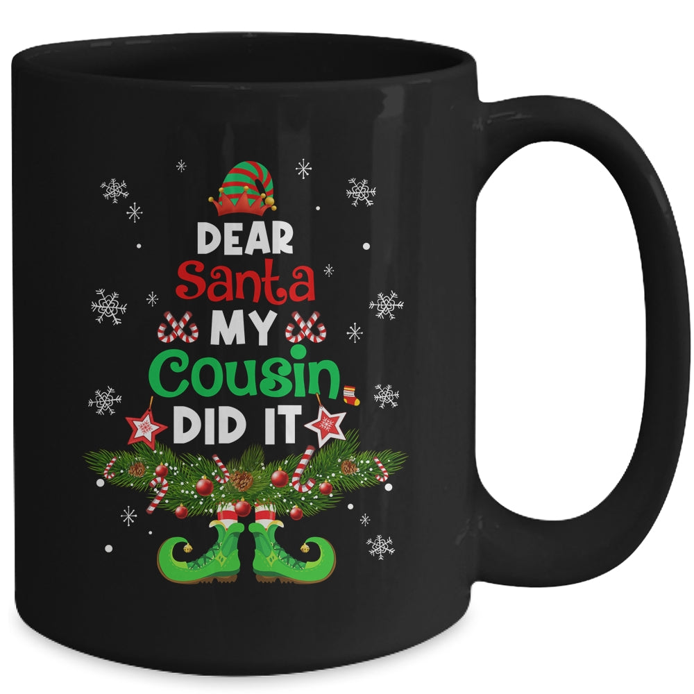Dear Santa My Cousin Did It ELF Matching Christmas Kids Mug | siriusteestore