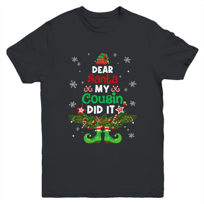Dear Santa My Cousin Did It ELF Matching Christmas Kids Youth Shirt | siriusteestore