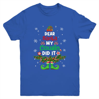 Dear Santa My Cousin Did It ELF Matching Christmas Kids Youth Shirt | siriusteestore