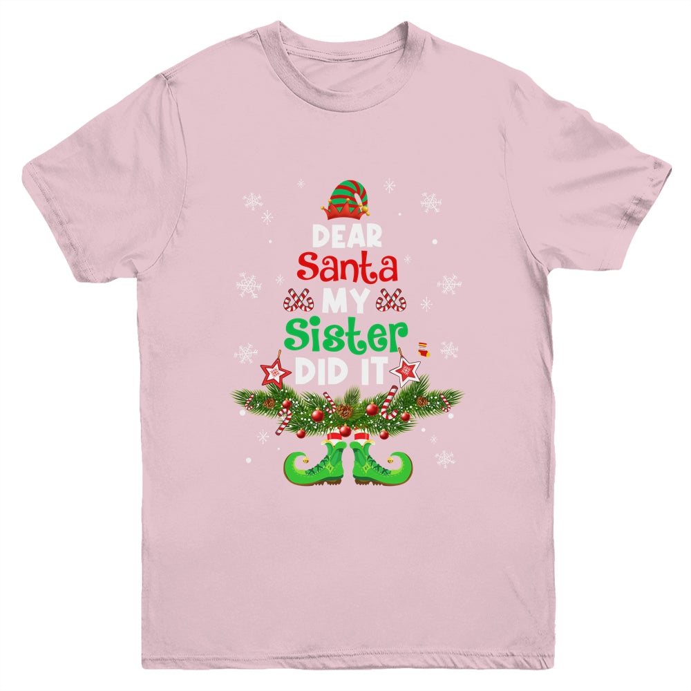 Dear Santa My Sister Did It ELF Matching Christmas Kids Youth Shirt | siriusteestore