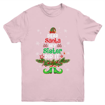 Dear Santa My Sister Did It ELF Matching Christmas Kids Youth Shirt | siriusteestore