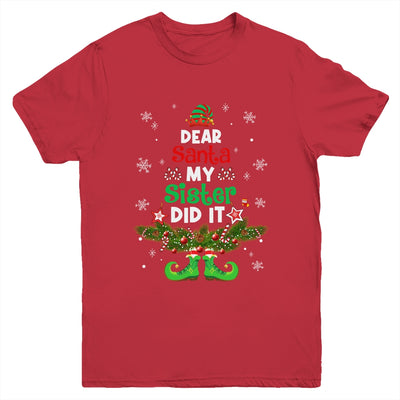 Dear Santa My Sister Did It ELF Matching Christmas Kids Youth Shirt | siriusteestore
