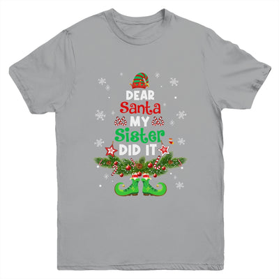 Dear Santa My Sister Did It ELF Matching Christmas Kids Youth Shirt | siriusteestore