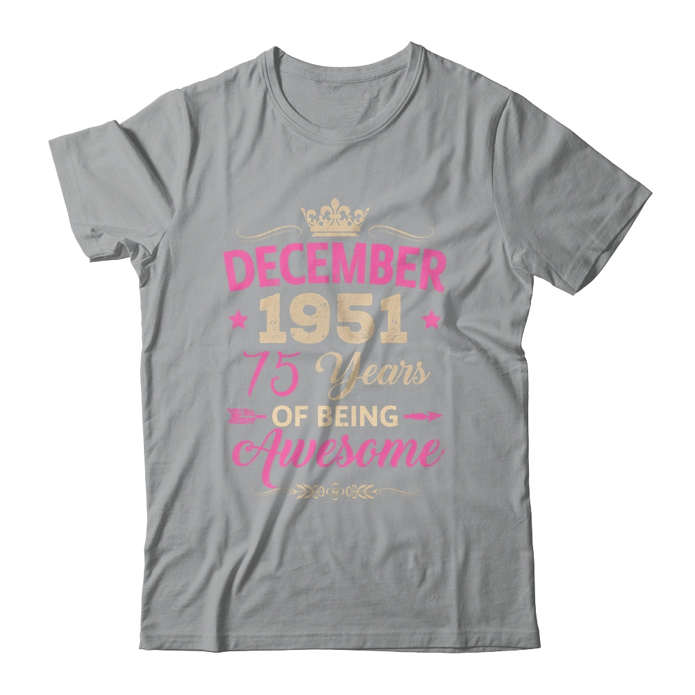 December 1951 75 Years Of Being Awesome Retro 75th Birthday Shirt & Tank Top | siriusteestore