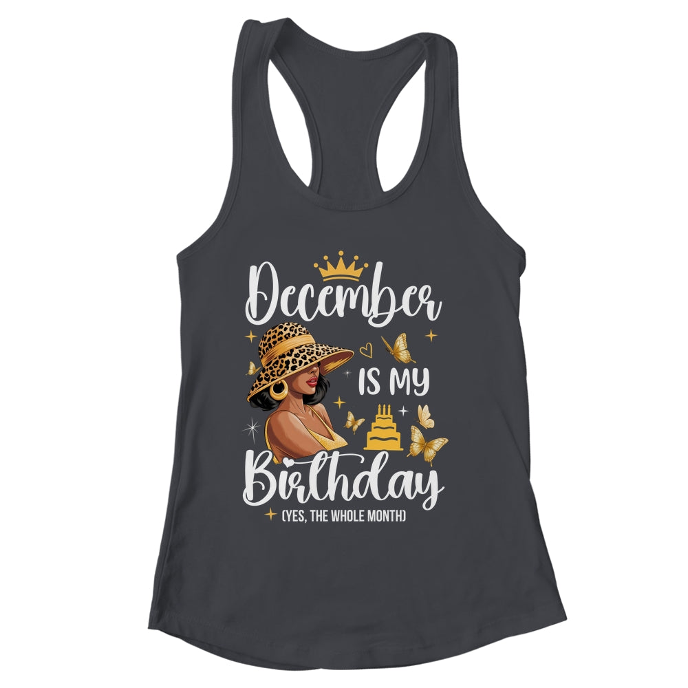 December Is My Birthday African American Woman Birthday Queen Shirt & Tank Top | siriusteestore