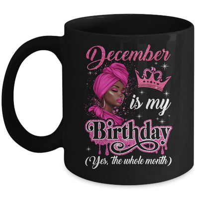 December Is My Birthday African Black Women Birthday Queen Mug | siriusteestore