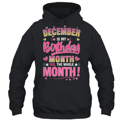 December Is My Birthday Yes The Whole Month For Women Girls Shirt & Tank Top | siriusteestore