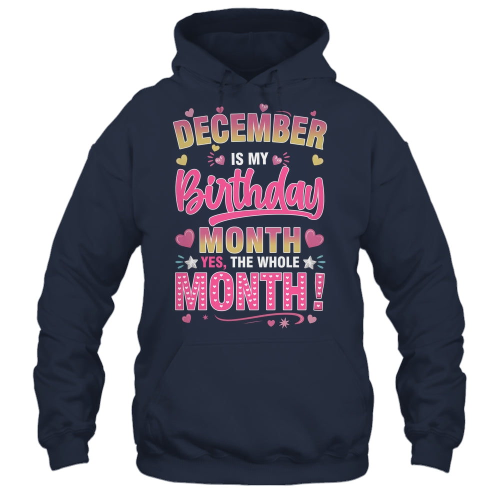 December Is My Birthday Yes The Whole Month For Women Girls Shirt & Tank Top | siriusteestore