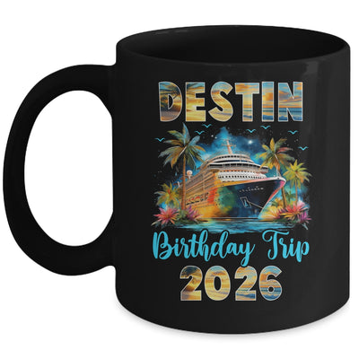 Destin Birthday Trip 2026 Family Birthday Cruise Vacation Mug | siriusteestore