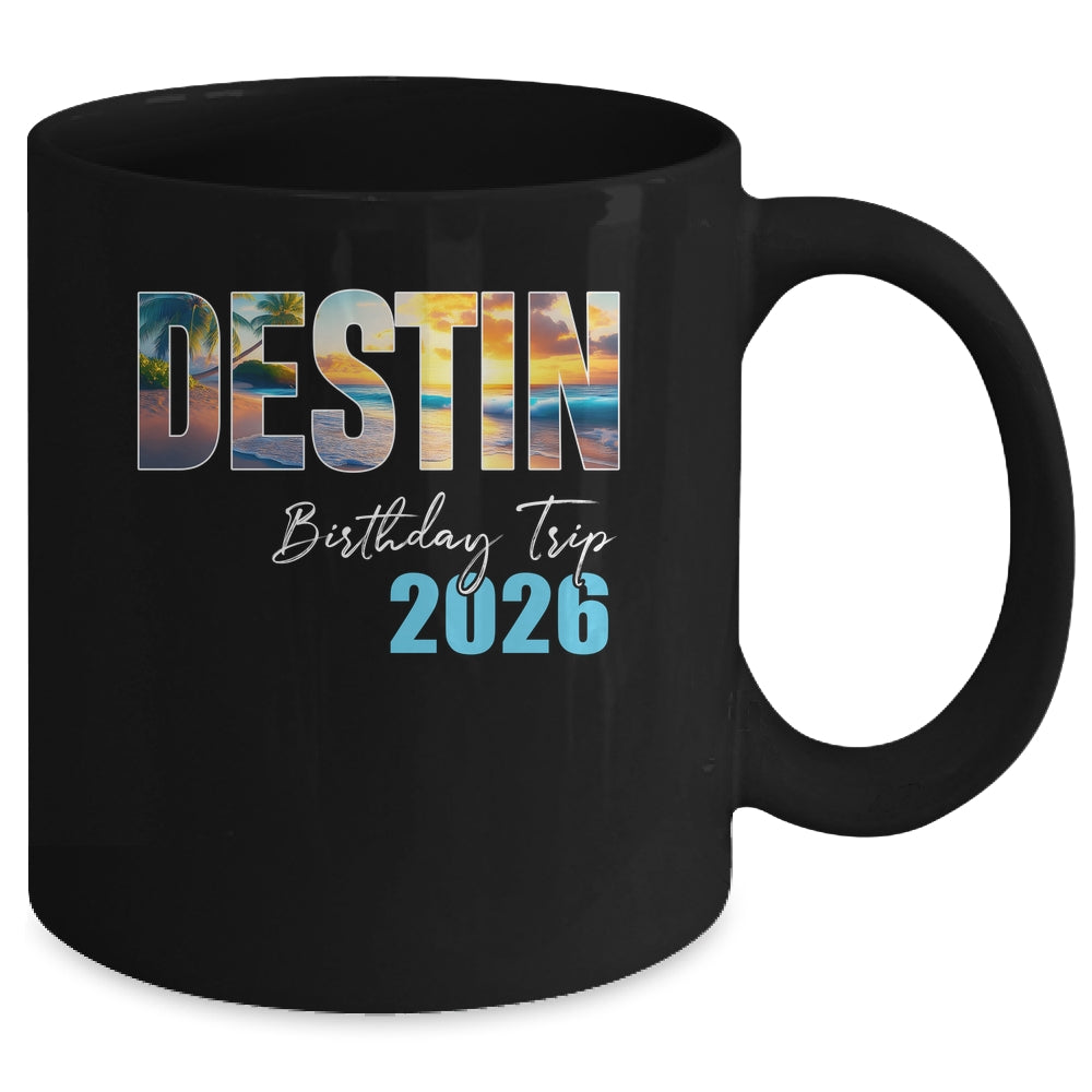 Destin Birthday Trip 2026 Vacation Party Crew Cruise Mug | siriusteestore