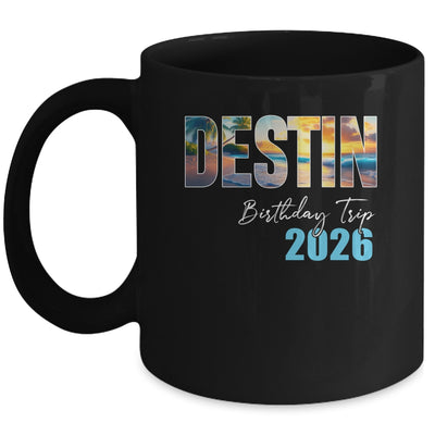 Destin Birthday Trip 2026 Vacation Party Crew Cruise Mug | siriusteestore