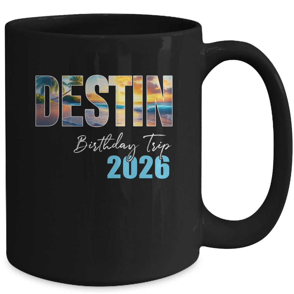 Destin Birthday Trip 2026 Vacation Party Crew Cruise Mug | siriusteestore