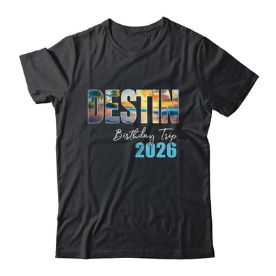 Destin Birthday Trip 2026 Vacation Party Crew Cruise Shirt & Tank Top | siriusteestore