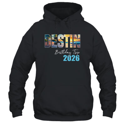 Destin Birthday Trip 2026 Vacation Party Crew Cruise Shirt & Tank Top | siriusteestore