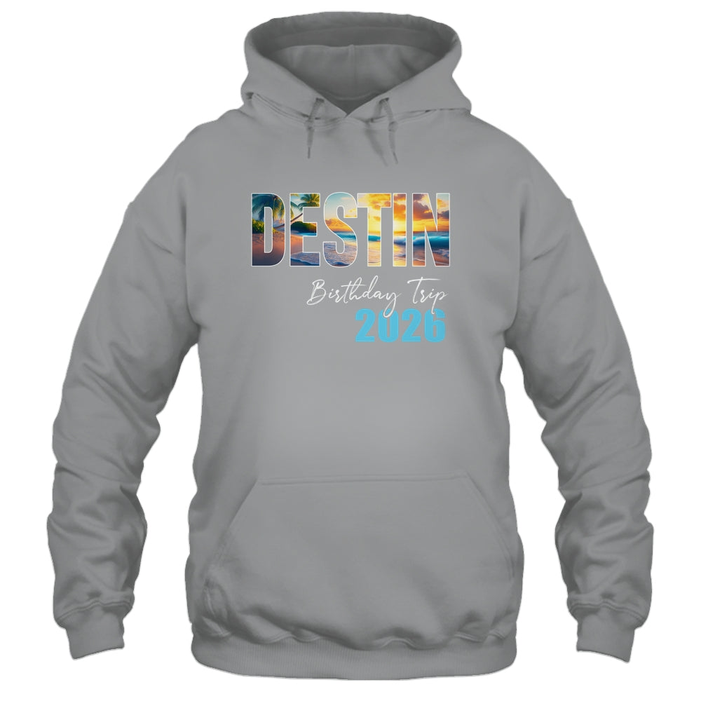 Destin Birthday Trip 2026 Vacation Party Crew Cruise Shirt & Tank Top | siriusteestore