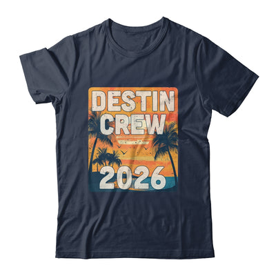 Destin Crew 2026 Vacation Matching Group Travelers Trip Shirt & Tank Top | siriusteestore