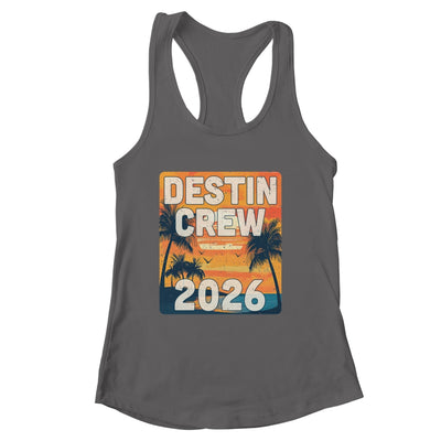 Destin Crew 2026 Vacation Matching Group Travelers Trip Shirt & Tank Top | siriusteestore
