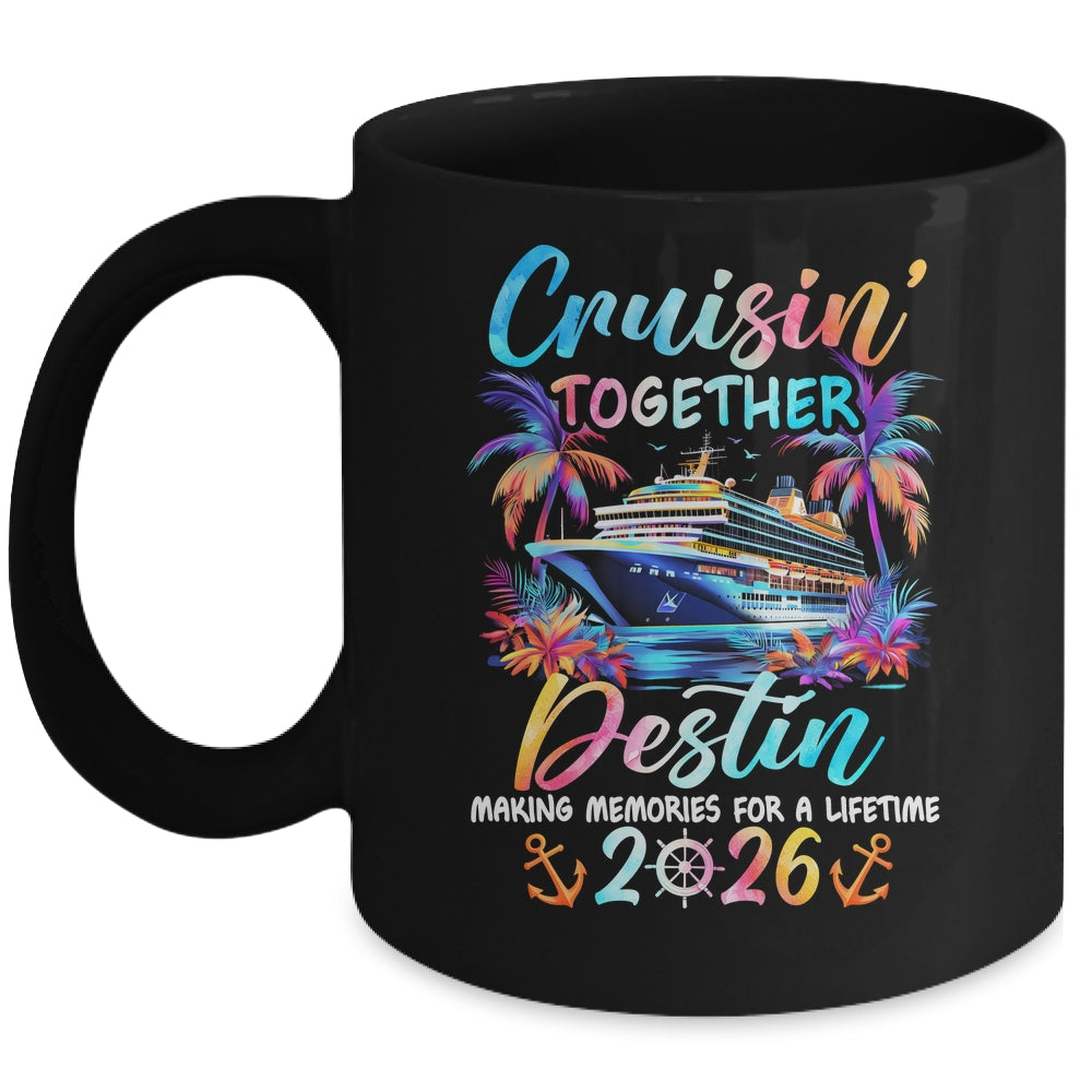 Destin Cruise 2026 Family Cruisin' Vacation Together Mug | siriusteestore