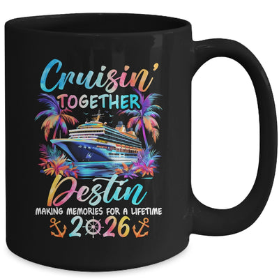Destin Cruise 2026 Family Cruisin' Vacation Together Mug | siriusteestore