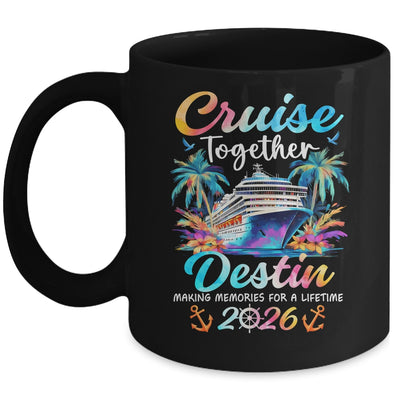 Destin Cruise 2026 Family Vacation Cruisin’ Together Mug | siriusteestore