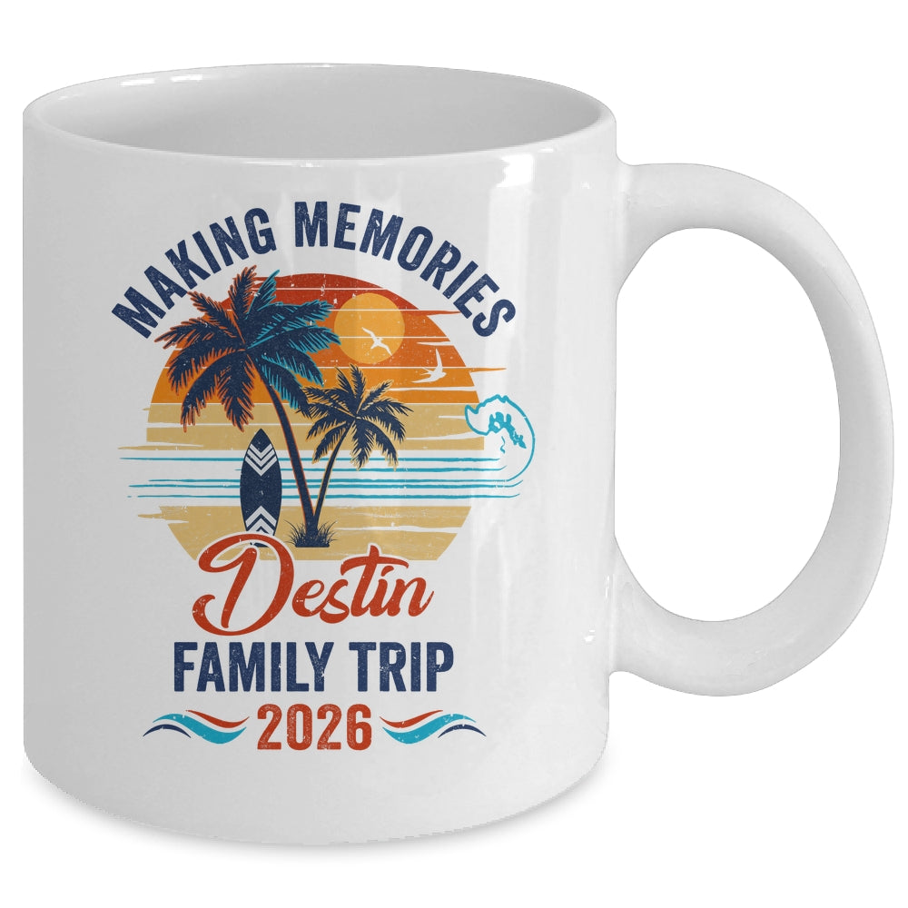 Destin Family Vacation 2026 Making Memories Trip Mug | siriusteestore