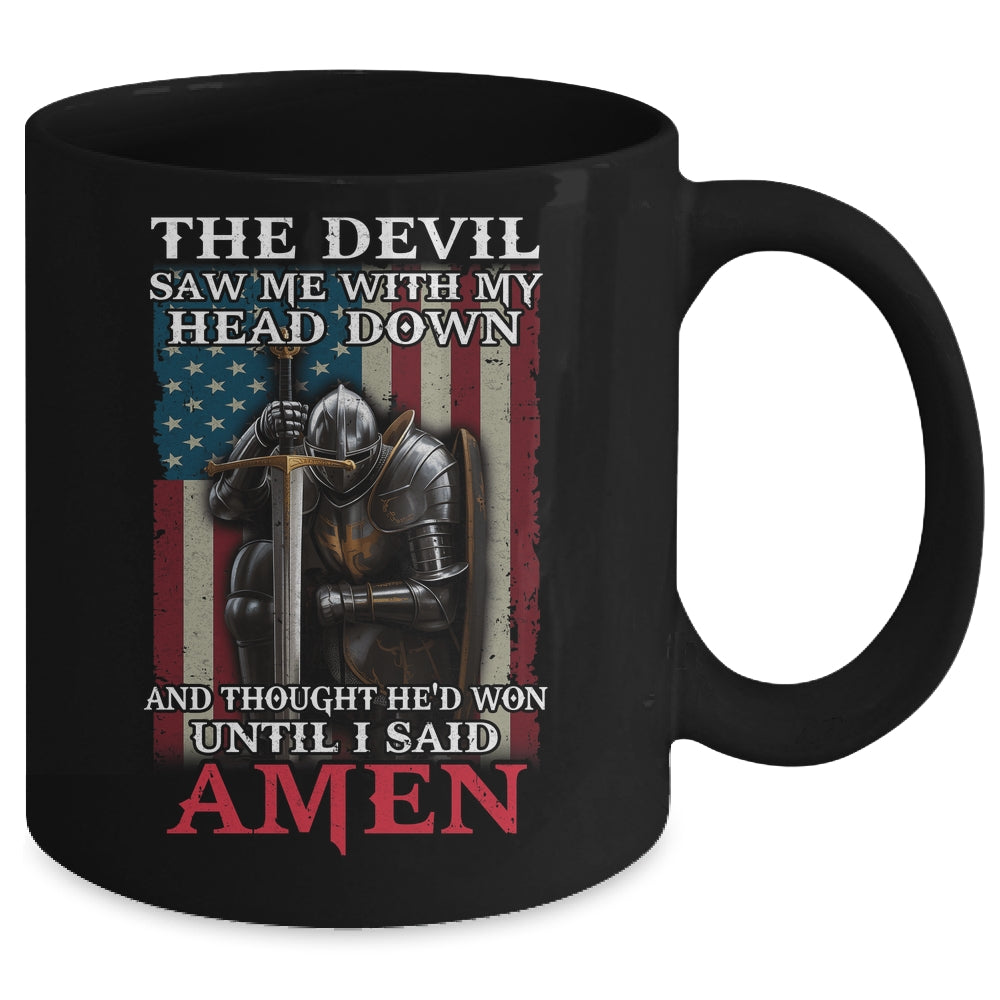 Devil Saw Me With My Head Thought He'd Won Until I Said Amen Mug | siriusteestore