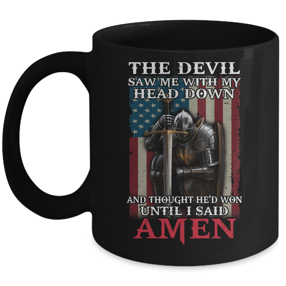Devil Saw Me With My Head Thought He'd Won Until I Said Amen Mug | siriusteestore