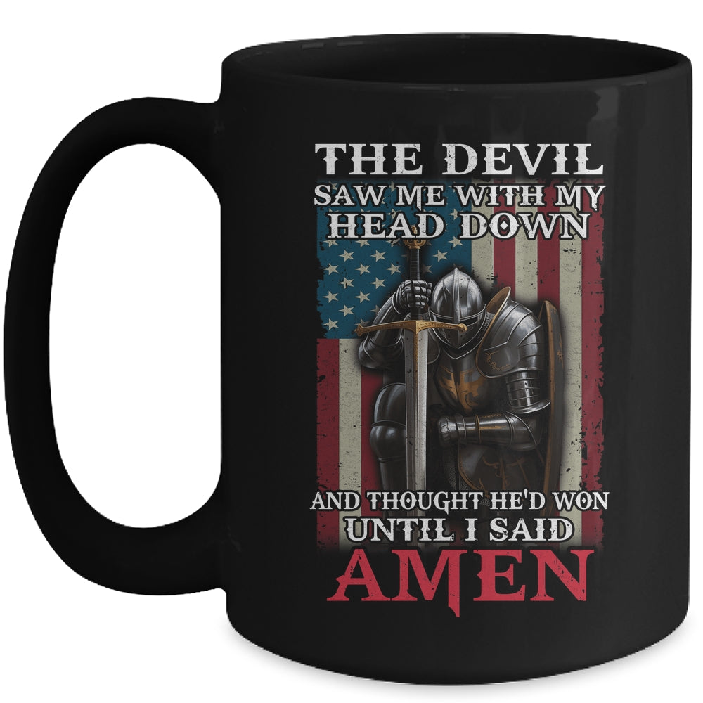 Devil Saw Me With My Head Thought He'd Won Until I Said Amen Mug | siriusteestore
