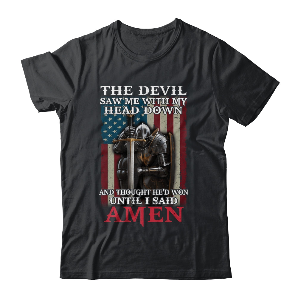 Devil Saw Me With My Head Thought He'd Won Until I Said Amen Shirt & Hoodie | siriusteestore