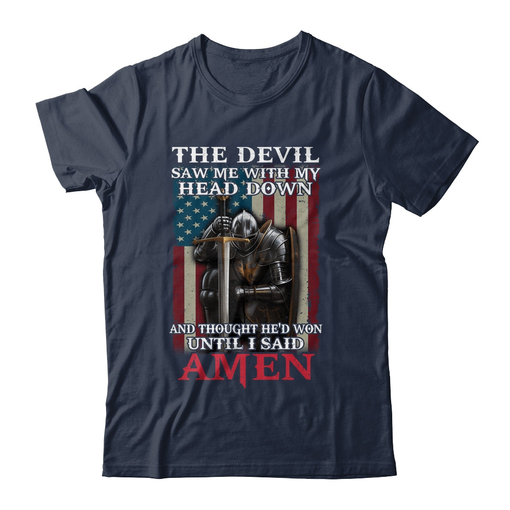 Devil Saw Me With My Head Thought He'd Won Until I Said Amen Shirt & Hoodie | siriusteestore