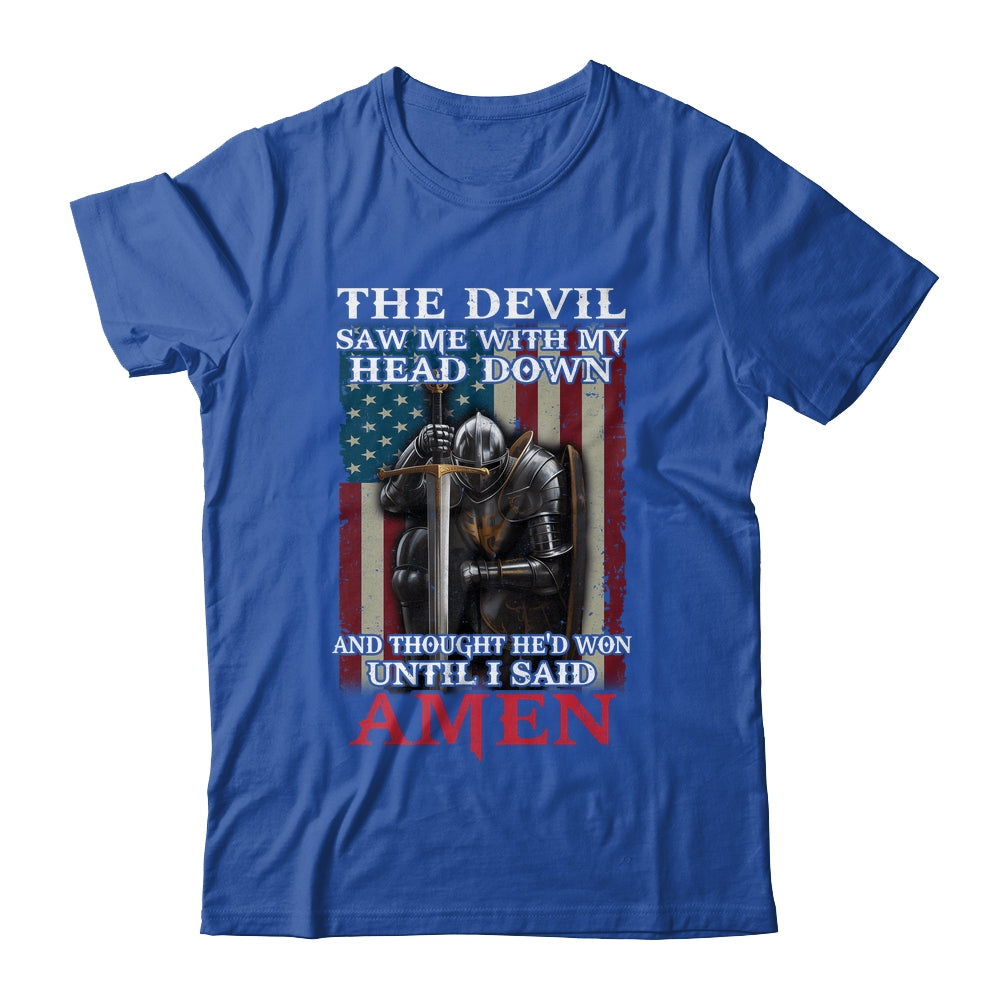 Devil Saw Me With My Head Thought He'd Won Until I Said Amen Shirt & Hoodie | siriusteestore