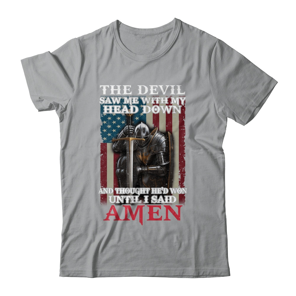 Devil Saw Me With My Head Thought He'd Won Until I Said Amen Shirt & Hoodie | siriusteestore