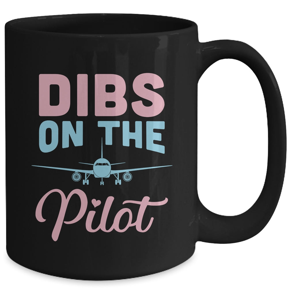 Dibs On The Pilot's Wife Funny Airman's Wife Girlfriend Mug | siriusteestore