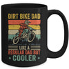 Dirt Bike Dad Like Regular Dad But Cooler Motocross Dad Men Mug | siriusteestore