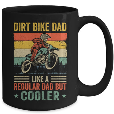 Dirt Bike Dad Like Regular Dad But Cooler Motocross Dad Men Mug | siriusteestore