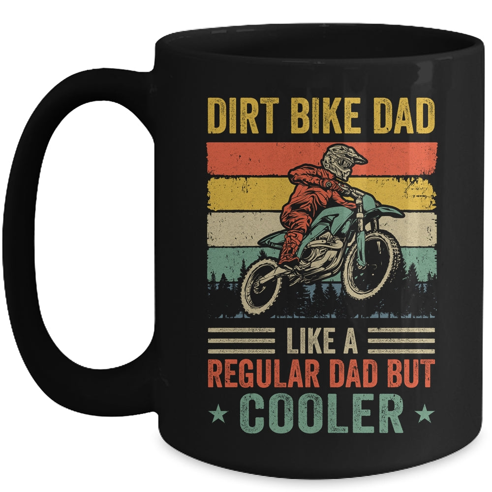 Dirt Bike Dad Like Regular Dad But Cooler Motocross Dad Men Mug | siriusteestore