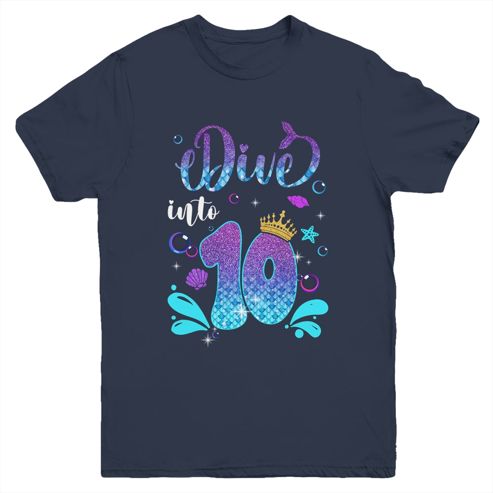 Dive Into 10 Birthday Decorations Girl 10th Birthday Mermaid Youth Shirt | siriusteestore