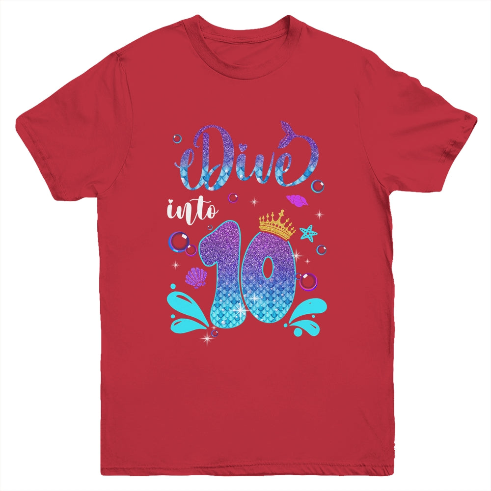 Dive Into 10 Birthday Decorations Girl 10th Birthday Mermaid Youth Shirt | siriusteestore